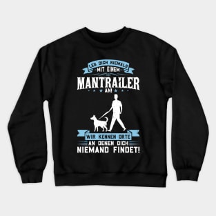 Search Dog Found Dog Tracking Dog Mantrailer Crewneck Sweatshirt